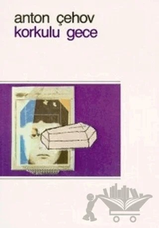 Korkulu Gece – Anton Pavloviç Çehov – Varlık Yayınları kitap kapağı