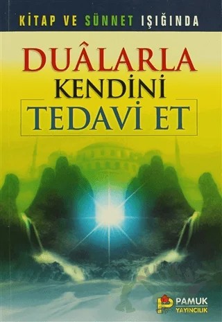 Dualarla Kendini Tedavi Et - (Dua-058) – Ömer Mustafa Dönmez – Pamuk Yayıncılık kitap kapağı