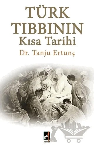Türk Tıbbının Kısa Tarihi – Tanju Ertunç – Onbir Yayınları kitap kapağı