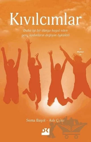 Kıvılcımlar – Aslı Çakır, Sema Başol – Doğan Kitap kitap kapağı