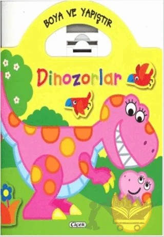 Boyama ve Yapıştır Dinozorlar (Sarı) – Kolektif – Çiçek Yayıncılık kitap kapağı