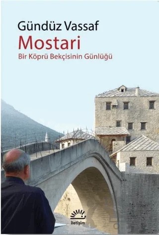 Mostari – Gündüz Vassaf – İletişim Yayınevi kitap kapağı