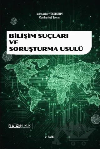 Bilişim Suçları ve Soruşturma Usulü – Mert Asker Yüksektepe – Platon Hukuk kitap kapağı
