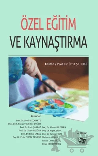 Özel Eğitim ve Kaynaştırma – Ahmet Bildiren, Avşar Ardıç, Gönül Akçamete, Gözde Akoğlu, Hatice Cansu Bilgiç, Mahmut Arıkan, Pelin Piştav Akmeşe, Pınar Demiryürek, Pınar Şafak, S. Sunay Yıldırım Doğru, Tahsin Fırat, Ümit Şahbaz – Anı Yayıncılık kitap kapağı
