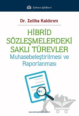 Hibrid Sözleşmelerdeki Saklı Türevler – Zeliha Kaldırım – Türkmen Kitabevi kitap kapağı