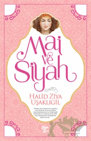 Mai ve Siyah – Halit Ziya Uşaklıgil – Halk Kitabevi kitap kapağı