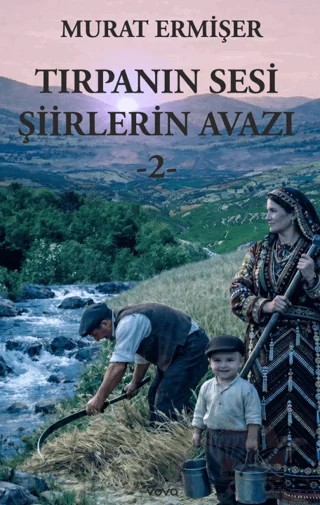 Tırpanın Sesi Şiirlerin Avazı - 2 – Murat Ermişer – Vova Yayınları kitap kapağı