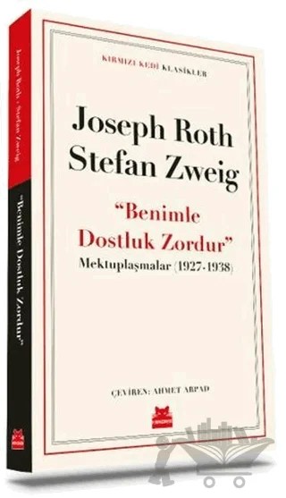 "Benimle Dostluk Zordur" – Joseph Roth, Stefan Zweıg – Kırmızı Kedi Yayınevi kitap kapağı