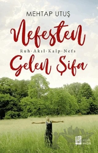 Nefesten Gelen Şifa – Mehtap Utuş – Mona Kitap kitap kapağı