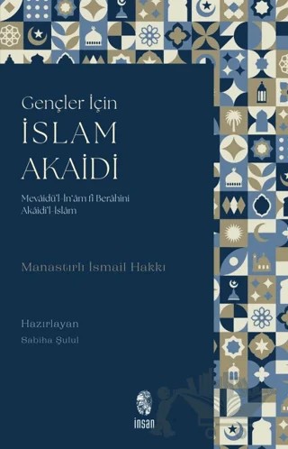 Gençler için İslam Akaidi – Manastırlı İsmail Hakkı – İnsan Yayınları kitap kapağı