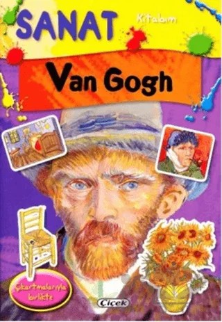 Sanat Kitabım - Van Gogh – Kolektif – Çiçek Yayıncılık kitap kapağı