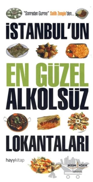 İstanbul’un En Güzel Alkolsüz Lokantaları – Salih Zengin – Hayykitap kitap kapağı