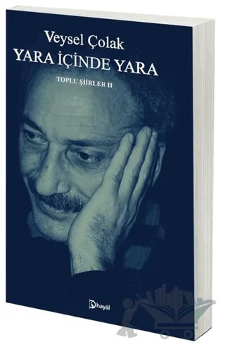 Yara İçinde Yara – Veysel Çolak – Hayal Yayınları kitap kapağı