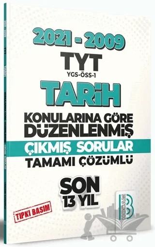 2009-2021 TYT Tarih Son 13 Yıl Tıpkı Basım Konularına Göre Düzenlenmiş Tamamı Çözümlü Çıkmış Sorular – Kolektif – Benim Hocam Yayınları kitap kapağı