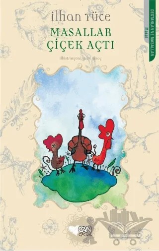 Masallar Çiçek Açtı – İlhan Yüce – Can Çocuk Yayınları kitap kapağı