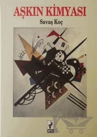 Aşkın Kimyası – Savaş Koç – Eti Kitapları kitap kapağı