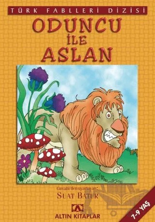 Oduncu ile Aslan – Derleme – Altın Kitaplar kitap kapağı