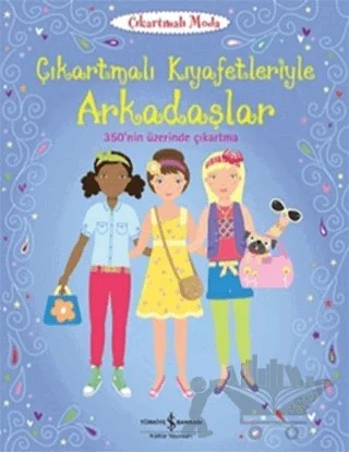 Çıkartmalı Kıyafetleriyle Arkadaşlar – Lucy Bowman – İş Bankası Kültür Yayınları kitap kapağı