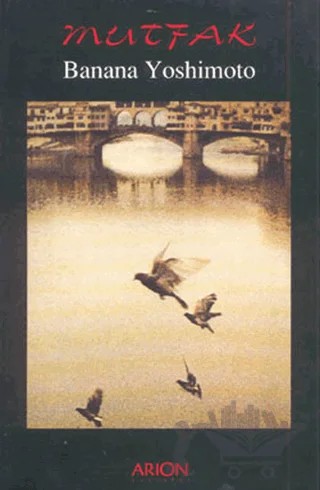 Mutfak – Banana Yoshimoto – Arion Yayınevi kitap kapağı