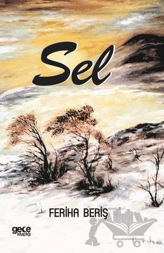 Sel – Feriha Beriş – Gece Kitaplığı kitap kapağı