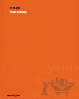 Enel Aşk – Yelda Karataş – Okuyan Us Yayınları kitap kapağı