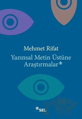 Yazınsal Metin Üstüne Araştırmalar – Mehmet Rıfat – Sel Yayıncılık kitap kapağı