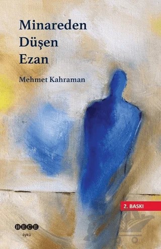 Minareden Düşen Ezan – Mehmet Kahraman – Hece Yayınları kitap kapağı