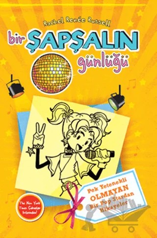 Bir Şapşalın Günlüğü 3 - Pek Yetenekli Olmayan Pop Stardan Hikayeler – Rachel Renee Russell – Doğan Egmont Yayıncılık kitap kapağı