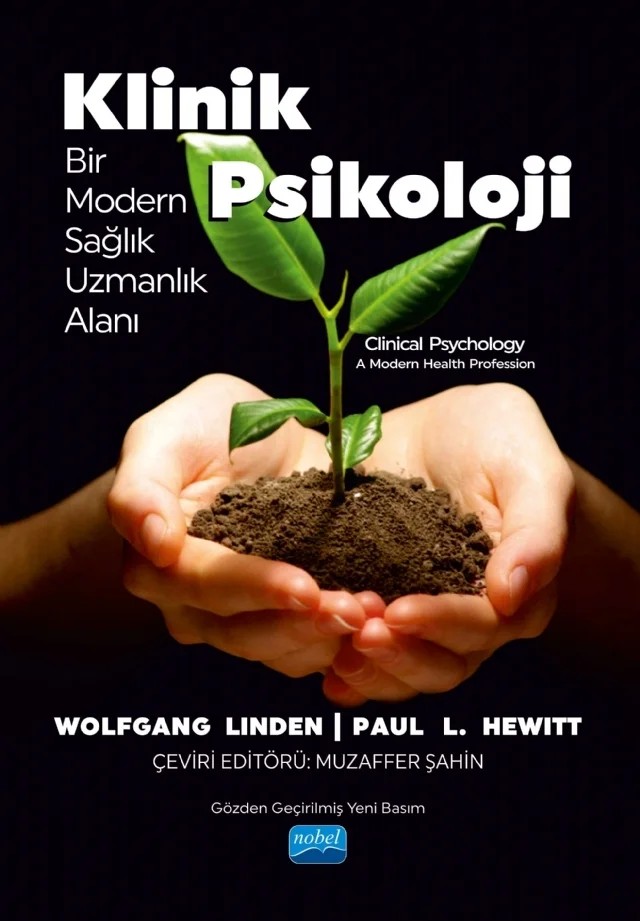 KLİNİK PSİKOLOJİ - Bir Modern Sağlık Uzmanlık Alanı / Clinical Psychology A Modern Health Profession – Wolfgang Linden, Paul L. Hewitt – Nobel Akademik Yayıncılık kitap kapağı