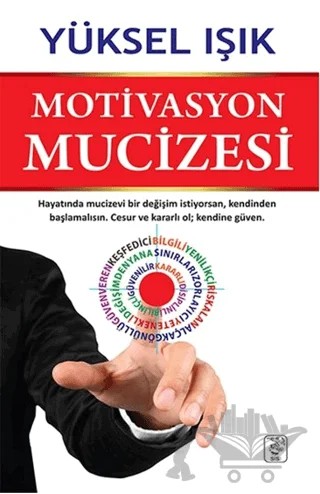 Motivasyon Mucizesi – Yüksel Işık – Sis Yayıncılık kitap kapağı