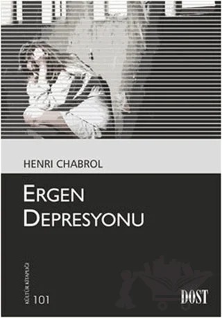 Ergen Depresyonu – Henri Chabrol – Dost Kitabevi Yayınları kitap kapağı