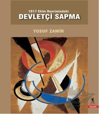 1917 Ekim Devrimindeki Devletçi Sapma – Yusuf Zamir – El Yayınları kitap kapağı