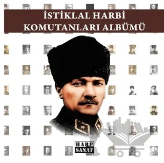 İstiklal Harbi Komutanları Albümü – Sermet Taktak – Harp Sanat Yayınları kitap kapağı