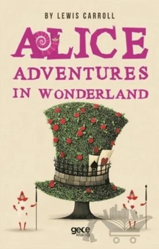 Alice Adventures in Wonderland – Lewis Carroll – Gece Kitaplığı kitap kapağı