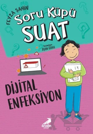 Dijital Enfeksiyon – Feyza Şahin – Erdem Çocuk kitap kapağı