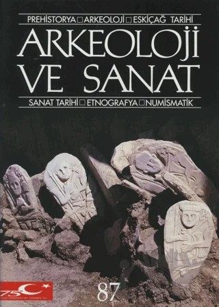Arkeoloji ve Sanat Dergisi Sayı 87 – Arkeoloji ve Sanat Dergisi kitap kapağı