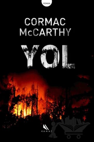 Yol – Cormac McCarthy – Kanat Kitap kitap kapağı