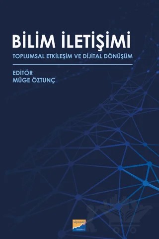 Bilim İletişimi - Toplumsal Etkileşim ve Dijital Dönüşüm – Kolektif – Siyasal Kitabevi kitap kapağı