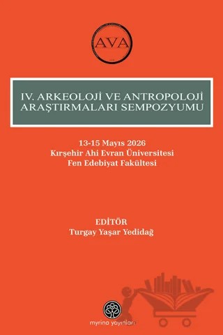 IV. Arkeoloji ve Antropoloji Araştırmaları Sempozyumu – Turgay Yaşar Yedidağ – Myrina Yayınları kitap kapağı