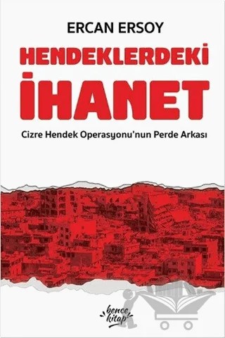 Hendeklerdeki İhanet – Ercan Ersoy – Bencekitap kitap kapağı
