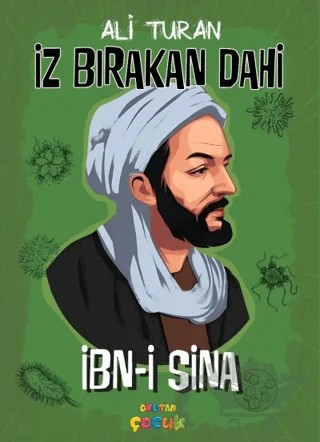 İz Bırakan Dahi İbn-i Sina – Ali Turan – Okutan Çocuk kitap kapağı