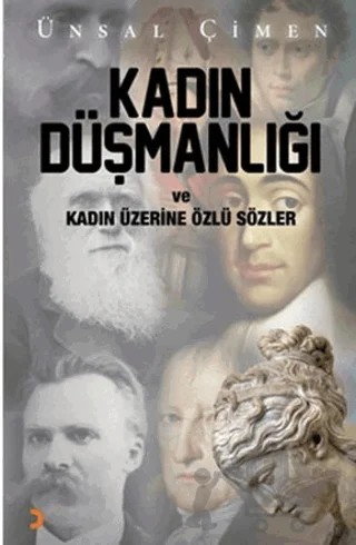 Kadın Düşmanlığı ve Kadın Üzerine Özlü Sözler – Ünsal Çimen – Cinius Yayınları kitap kapağı