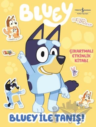 Bluey İle Tanış – Çıkartmalı Etkinlik Kitabı – Kolektif – İş Bankası Kültür Yayınları kitap kapağı