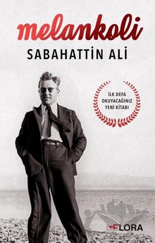 Melankoli - Sabahattin Ali – Tunç İlkman – Flora Kitap kitap kapağı