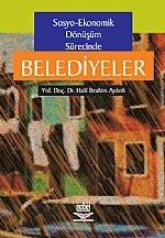 Sosyo- Ekonomik Dönüşüm Sürecinde Belediyeler – Halil İbrahim Aydınlı – Nobel Yayın kitap kapağı
