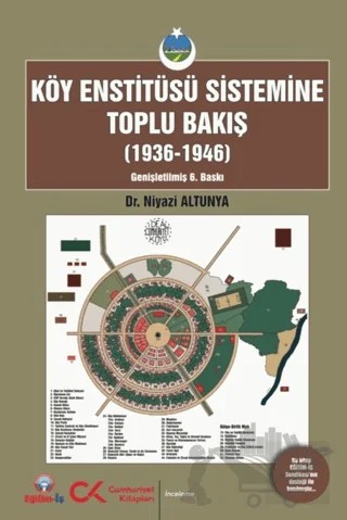 Köy Enstitüsü Sistemine Toplu Bakış (1936-1946) – Niyazi Altunya – Cumhuriyet Kitapları kitap kapağı