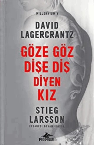 Göze Göz Dişe Diş Diyen Kız Millennium 5 – David Lagercrantz – Pegasus Yayınları kitap kapağı
