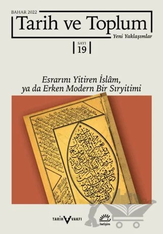 Tarih ve Toplum Yeni Yaklaşımlar Sayı: 19 - Bahar 2022 – İletişim Yayınevi kitap kapağı