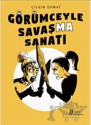 Görümceyle Savaşma Sanatı – Çılgın Damat – Gürer Yayınları kitap kapağı