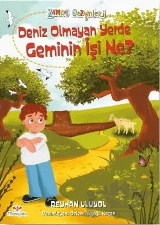 Deniz Olmayan Yerde Geminin İş Ne – Reyhan Uluyol – Mosquito Yayınları kitap kapağı